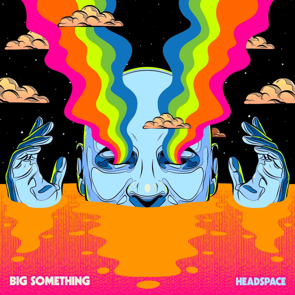 New Music: Big Something Shares ‘Headspace’